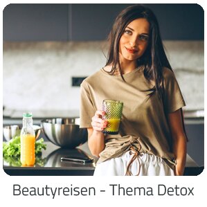 Reiseideen - Beautyreisen zum Thema - Detox Reise auf Trip Liechtenstein buchen